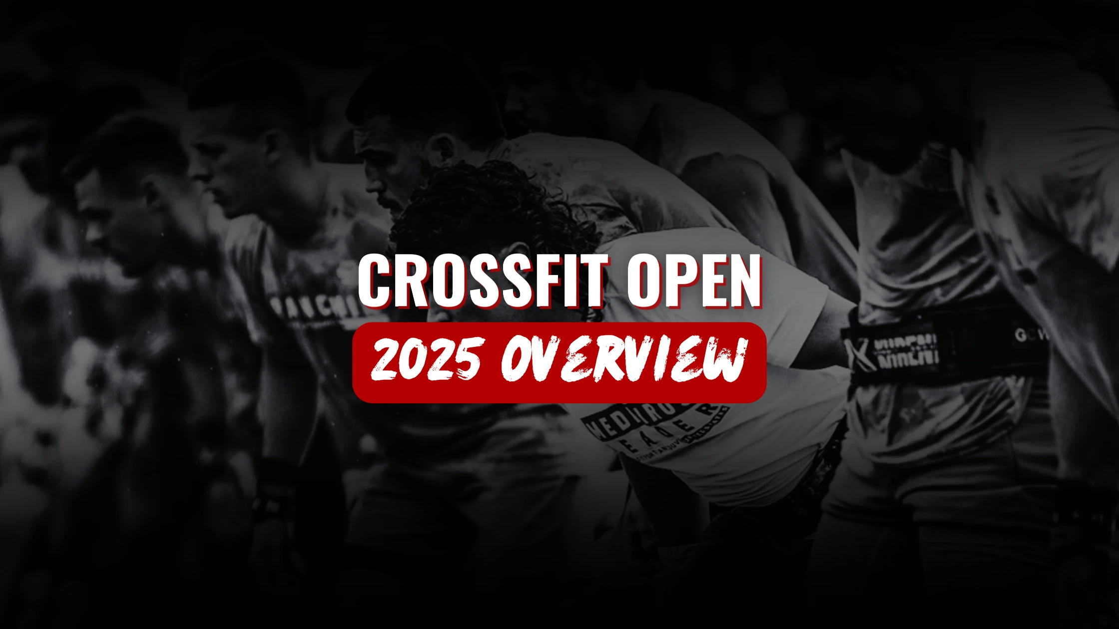 CrossFit Open 2025 Everything You Need to Know