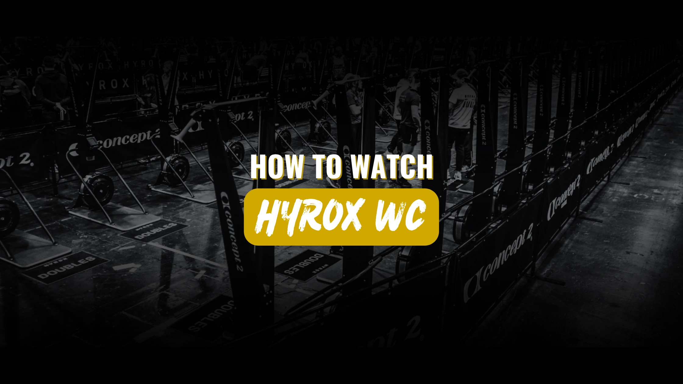How to Watch HYROX World Championships 2025 Live